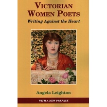 Victorian Women Poets - Writing Against The Heart Leighton AngelaPaperback softback