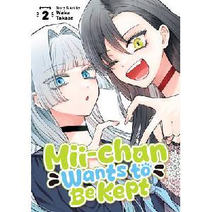 MII-Chan Wants to Be Kept Vol. 2 (ISBN: 9798893736809)