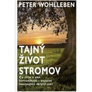 Tajný život stromov - Peter Wohlleben