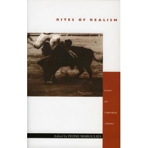 Rites of Realism | Ivone Margulies (2003)
