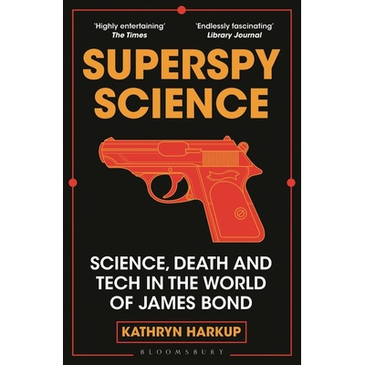 Superspy Science - Kathryn Harkup