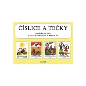 Číslice a tečky Pomůcka pro žáky k výuce matematiky v 1. ročníku ZŠ