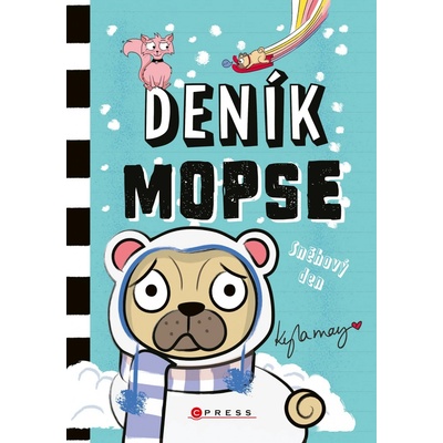 Deník mopse: Sněhový den - Kyla May