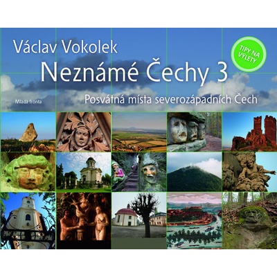 Neznámé Čechy 3.díl Posvátná místa severozápadních Čech – Zboží Mobilmania