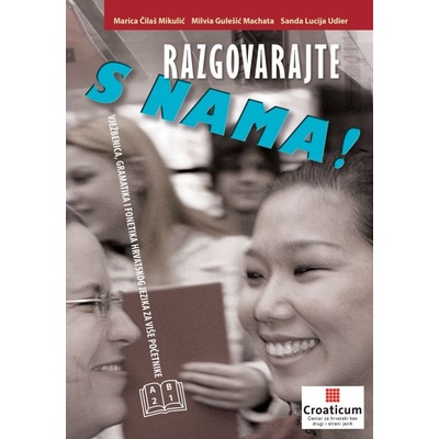 Razgovarajte s nama! Vježbenica, gramatika i fonetika hrvatskog jezika za više početnike (A2-B1) - pracovní sešit