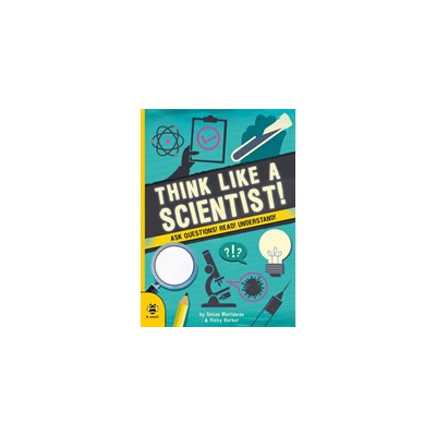 Think Like a Scientist!