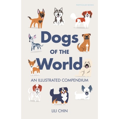 Dogs of the World - Lili Chin, Penguin Books Ltd