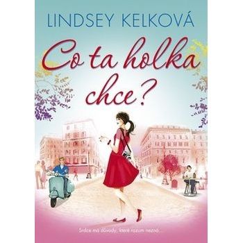 Co ta holka chce?