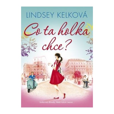 Co ta holka chce?