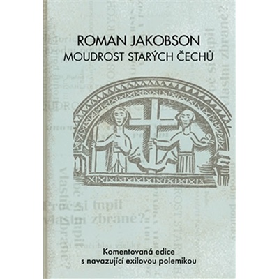 Moudrost starých Čechů - Roman Jakobson
