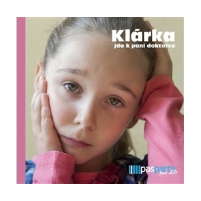 Klárka jde k paní doktorce - Jitka Kendíková