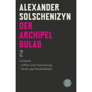 Der Archipel GULAG. Bd. 2 | Alexander Solschenizyn (2008)