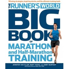 Runners World Big Book of Marathon and Half-Marathons - Winning Strategies, Inspiring Stories and the Ultimate Training Tools from the Experts at Runners World Challenge Burfoot AmbyPaperback