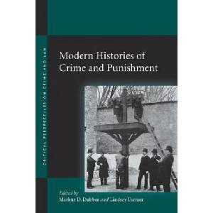 Modern Histories of Crime and Punishment | Markus D. Dubber, Lindsay Farmer (ISBN: 9780804754125)