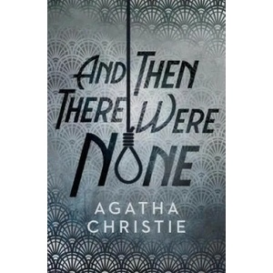 And Then There Were None (ISBN: 9780008328924)