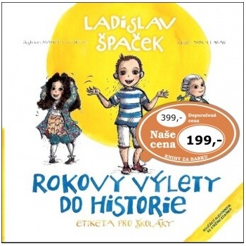 Rokovy výlety do historie