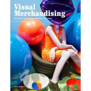 Visual Merchandising, Third edition | Tony Morgan (2016)