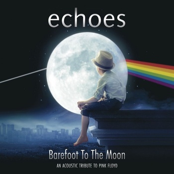 Echoes - Barefoot To The Moon CD