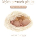 Mých prvních pět let Střípky z mého dětství