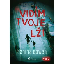 Vidím tvoje lži - Sarina Bowen