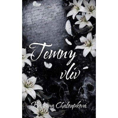Temný vliv Kateřina Chaloupková