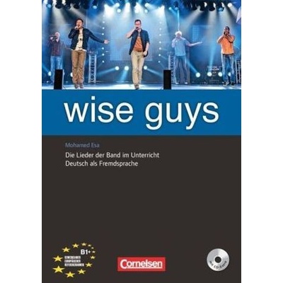 Wise Guys: Lieder der Band im Unterricht Deutsch als Fremdsp...