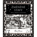 Změněné stavy - Mysl, drogy a kultura - Ben Sessa
