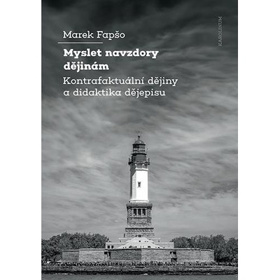Myslet navzdory dějinám - Marej Fapšo