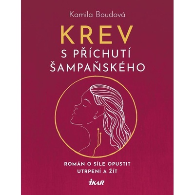 Krev s příchutí šampaňského - Boudová Kamila
