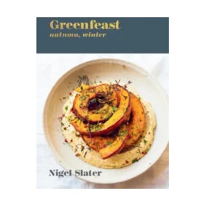 Greenfeast: Autumn, Winter | Nigel Slater (ISBN: 9781984858733)
