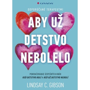 Aby už detstvo nebolelo | Lindsay C. Gibson (2024)