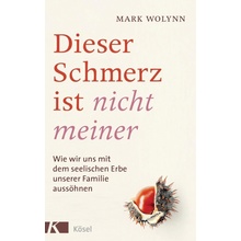 Dieser Schmerz ist nicht meiner Wolynn MarkPaperback