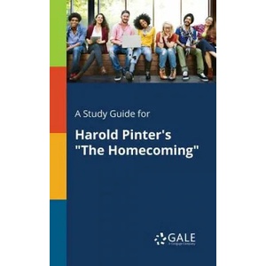 Study Guide for Harold Pinter's The Homecoming | Cengage Learning Gale (ISBN: 9781375391627)