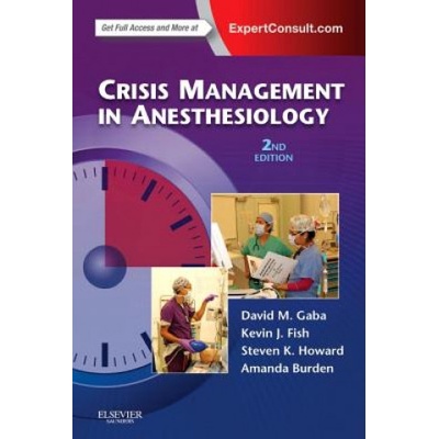Crisis Management in Anesthesiology | David M Gaba