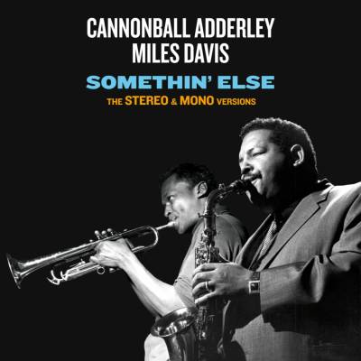 ADDERLEY CANNONBALL & MI: SOMETHIN ELSE -BONUS TR- CD