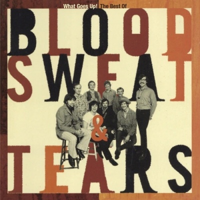 Blood,Sweat & Tears - What Goes Up Best Of 2 CD