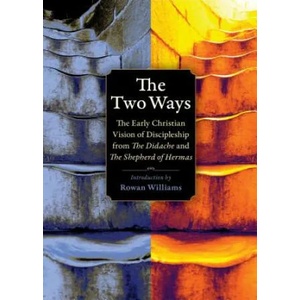 Two Ways | Didache, Hermas, Eberhard Arnold (ISBN: 9780874867398)