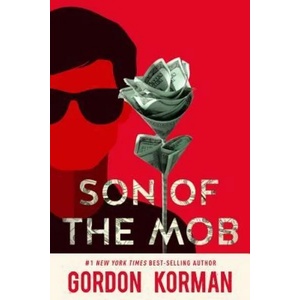 Son of the Mob | Gordon Korman (ISBN: 9781484798454)