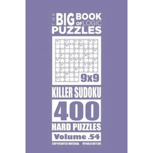 Big Book of Logic Puzzles - Killer Sudoku 400 Hard (Volume 54) | Mykola Krylov (ISBN: 9781545581964)