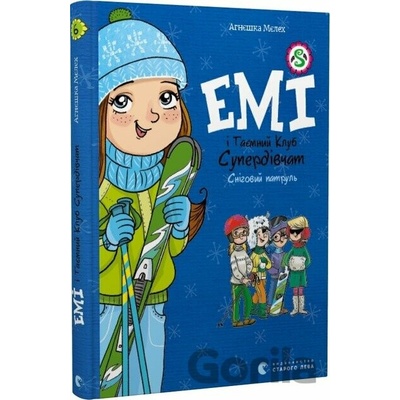 Emi i taiemnyi klub superdivchat. Snihovyi patrul - Agnieszka Mielech