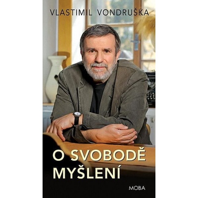 O svobodě myšlení - Vlastimil Vondruška