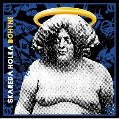 Škaredá Holka - Bohyně LP - Škaredá Holka
