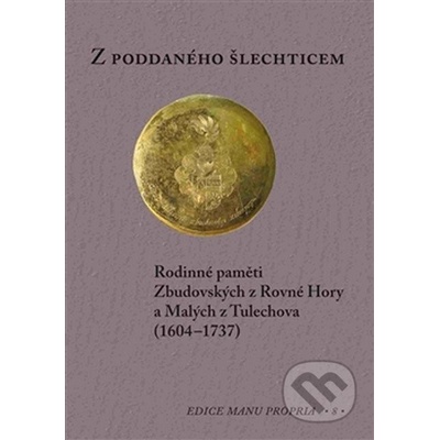 Z poddaného šlechticem - Pavel Matlas