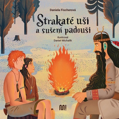 Strakaté uši a sušení padouši - Daniela Fischerová, Daniel Michalík ilustrátor