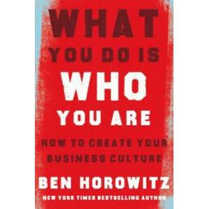 What You Do Is Who You Are | Ben Horowitz (ISBN: 9780008356118)