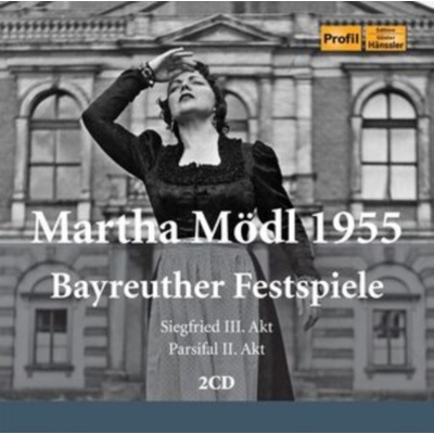 MODL BAYREUTHER FESTSPIELE - Richard Wagner - Martha Modl Baureuther Festspiele 1955 CD