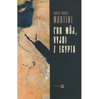Ľud môj, vyjdi z Egypta - Carlo Maria Martini