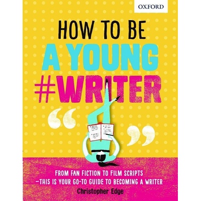 How to be a Young #Writer Oxford Dictionaries