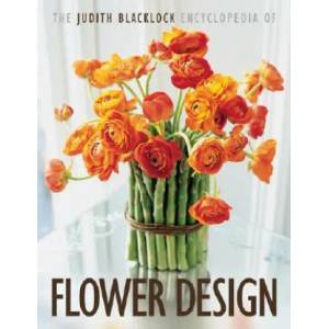 Judith Blacklock Encyclopedia of Flower Design (ISBN: 9780955239106)