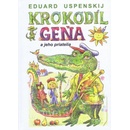 Knihy Krokodíl Geňa a jeho priatelia - Eduard Uspenskij